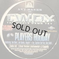 Ant Banks Presents T.W.D.Y. - Players Holiday (12'')