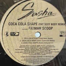 他の写真1: Sasha feat. Fatman Scoop - Coca Cola Shape (Dat Sexy Body) (12'')