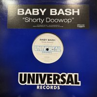 Baby Bash - Shorty Doowop (12'') (キレイ！！)