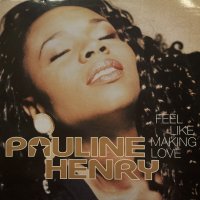 Pauline Henry - Feel Like Making Love (12'')