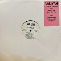 Aaliyah - If Your Girl Only Knew (12'') (US Promo !!)