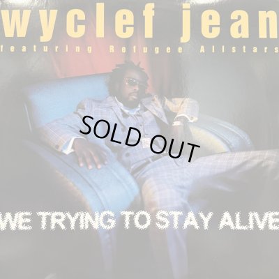 画像1: Wyclef Jean feat. Refugee Allstars - We Trying To Stay Alive (12'') (キレイ！！)