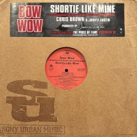 Bow Wow feat. Chris Brown & Johnta Austin - Shortie Like Mine (12'')