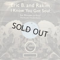 Eric B & Rakim - I Know You Got Soul (The Double Trouble Remix) (12'') (UK Original Press !!)