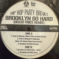  Disco Fries / Jay-Z - Brooklyn Go Hard (Disco Fries Remix) (12'')