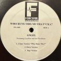 Angel - Who Runs This Mutha Fucka? (12'') (キレイ！！)