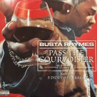 Busta Rhymes - Pass The Courvoisier Part II (12'') (レアなジャケ付きUK盤！！) (キレイ！！)