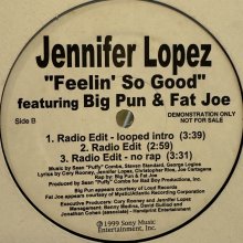 他の写真1: Jennifer Lopez feat. Big Pun & Fat Joe - Feelin' So Good (12'') (inc. Radio Edit Looped Intro) (US Promo!!) (キレイ！！)