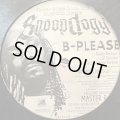 Snoop Dogg feat. Xzibit & Nate Dogg - B-Please (12'') (正真正銘本物US Promo !!)