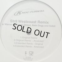 Knoc-Turn'al feat. Warren g, Shade Sheist, Nate Dogg & Xzibit - Str8 Westcoast (Remix) (12'')