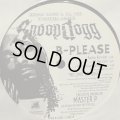Snoop Dogg feat. Xzibit & Nate Dogg - B-Please (12'') (White) (特価！！)