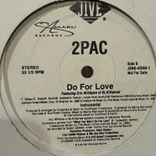 他の写真1: 2Pac feat. Eric Williams of Blackstreet - Do For Love (12'') (Promo Only, inc. Instrumental !!!)