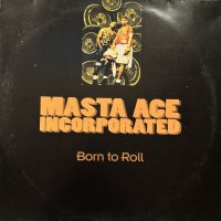 Masta Ace Incorporated - Born To Roll (12'') (キレイ！！)