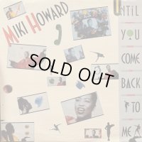 Miki Howard - Until You Come Back To Me (That's What I'm Gonna Do) (12'') (キレイ！！)