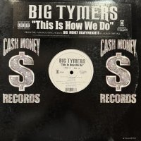 Big Tymers - This Is How We Do (12'')