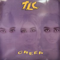 TLC - Creep (12'')