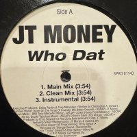 JT Money - Who Dat (12'') (本物US Promo !!)