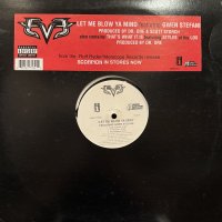 Eve feat. Gwen Stefani - Let Me Blow Ya Mind (b/w That's What It Is feat. Styles P) (12'')