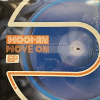 Moomin - Move On EP (12'') (キレイ！！)