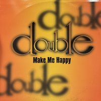 Double - Make Me Happy (12'')