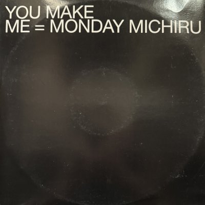 画像1: Monday Michiru - You Make Me (12'') (キレイ！！)