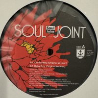 Soul Joint - On My Way (12'') (キレイ！！)