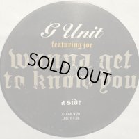 G Unit feat. Joe - Wanna Get To Know You (12'')