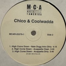 他の写真1: Chico & Coolwadda feat. Nate Dogg - High Come Down (12'') (本物US Promo !!)