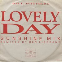 Bill Withers - Lovely Day (Sunshine Mix) (12'')