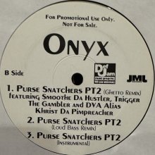 他の写真1: Onyx - Evil Streets (Remix) / Purse Snatchers Pt. 2 (12'') (キレイ！！)