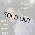 Johnny Gill - Wrap My Body Tight (12'') (キレイ!!)