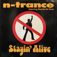 N-Trance feat. Ricardo Da Force - Stayin' Alive (12'')