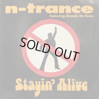 N-Trance feat. Ricardo Da Force - Stayin' Alive (12'')