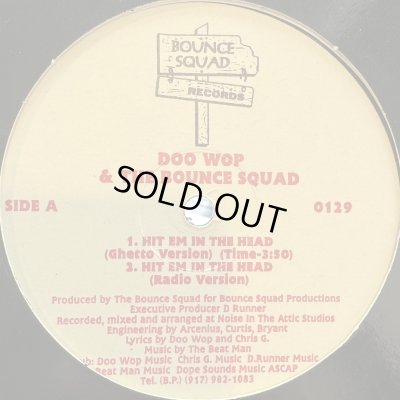 画像1: Doo Wop & Da Bounce Squad - Da Bounce Master / Hit Em In The Head (12'')