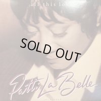 Patti LaBelle - All This Love (12'') (キレイ！！)