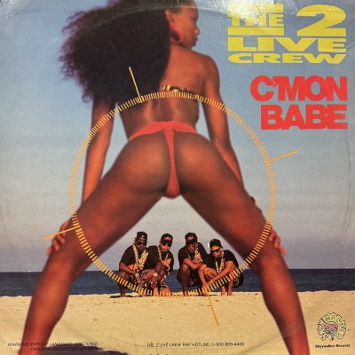 画像1: The 2 Live Crew - C'Mon Babe / If You Believe In Having Sex (12'')