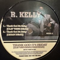 R. Kelly - Thank God It's Friday (Urban Remix) (12'') (キレイ！！)