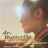 Momoe Shimano (嶋野百恵) - Jr. Butterfly (Incognito Urban Floor Remix) (12'') (キレイ！！)