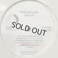 Phillip Leo – Best Ep (inc. Let Your Love Run Wild, Thinking About Your Love, Second Chance and more) (12'')