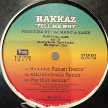 他の写真1: Rakkaz - Tell Me Why (12'') (キレイ!!)