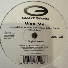 他の写真1: Giant Swing feat. Esther Williams of Desire & Robbie Danzie - Woo Me (1999 Remix) (12'')