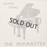 The Mixmaster - Grand Piano (12'')