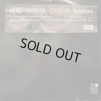 Afro Medusa - Pasilda (Todd Terry's In The House Mix) (12'')