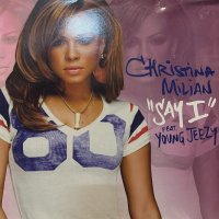 Christina Milian feat. Young Jeezy - Say I (12'') (可愛いUKジャケ!!)