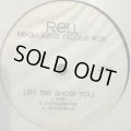 Rell feat. Nicole Wray - Let Me Show You (12'')