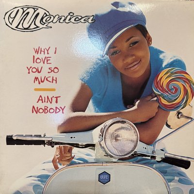 画像1: Monica - Why I Love You So Much (b/w Ain't Nobody) (12'')