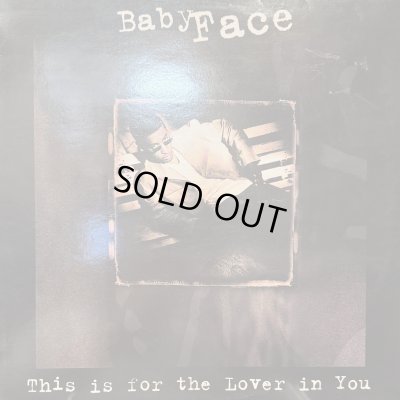 画像1: Babyface - This Is For The Lover In You (Remixes) (inc. Linslee Campbell Remix !!) (12'')