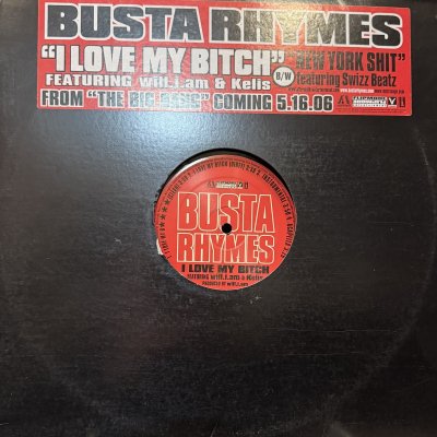 画像1: Busta Rhymes feat. Will.i.am & Kelis / feat. Swizz Beatz - I Love My Bitch / New York Shit (12'') 