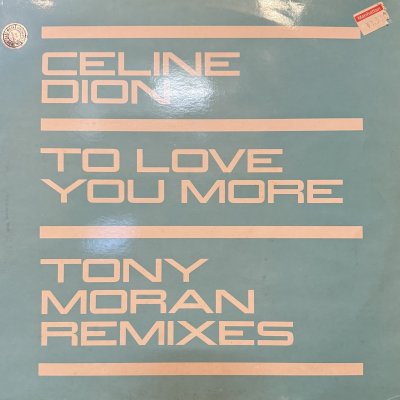 画像1: Celine Dion - To Love You More (Tony Moran Remixes) (12'')