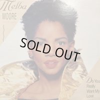 Melba Moore - Do You Really Want My Love (12'')